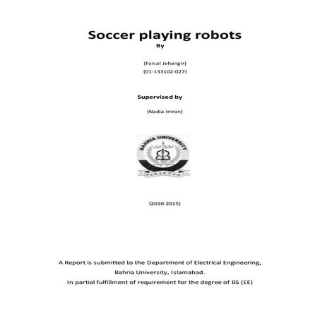 Soccer playing Robots project report