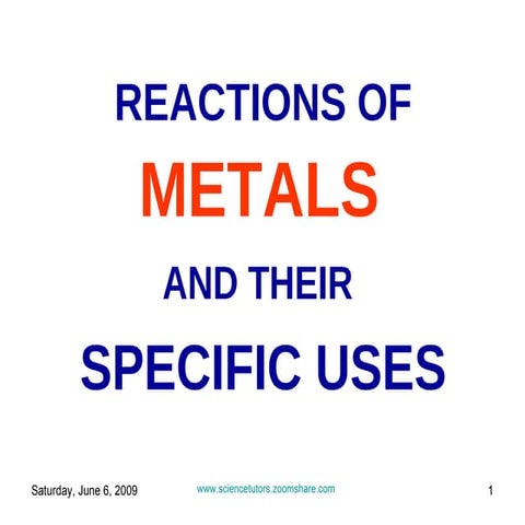 METAL REACTIONS AND USES