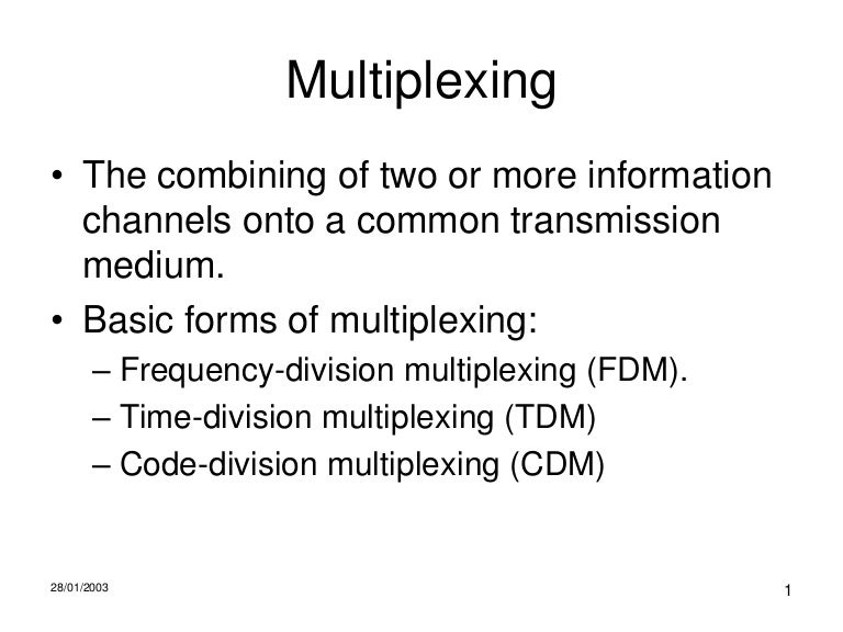 Multiplexing
