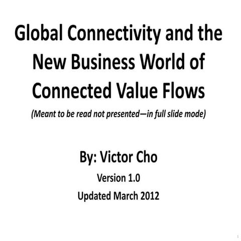 Global Ubiquitous Connectivity and the New Business World of Value Flows