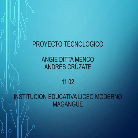 PROYECTO TECNOLOGICO