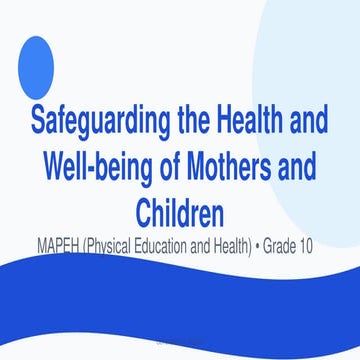 Comprehensive Grade 10 MAPEH Lesson on Safeguarding Maternal and Child ...