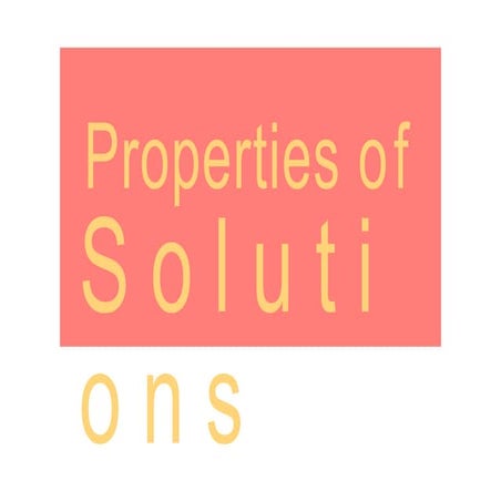 G11 CORE - PROPERTIES OF SOLUTIONSS.pptx