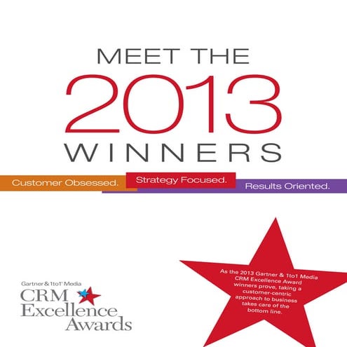 Meet the Winners of the 2013 Gartner & 1to1 Media CRM Excellence Awards