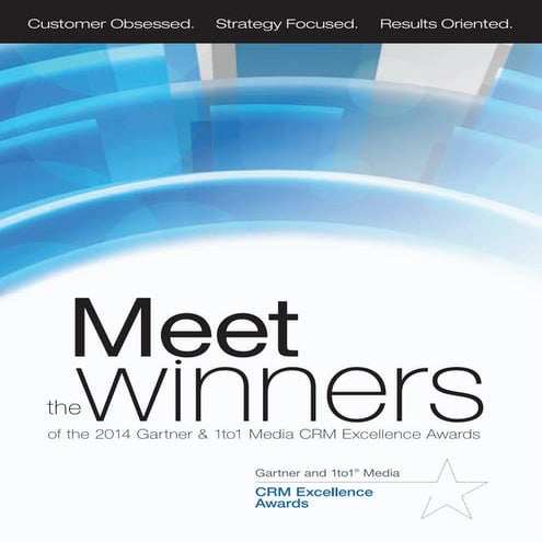 Meet the Winners of the 2014 Gartner & 1to1 Media CRM Excellence Awards