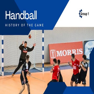 GROUP 12 HISTORY OF HANDBALL AND OTHERSS