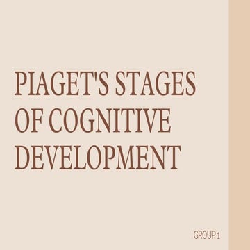 G1_Piaget's 4 stages of Cognitive Development.pptx