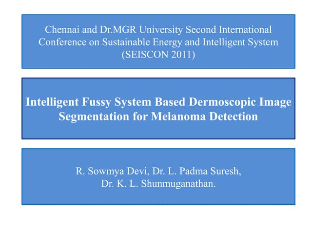 Intelligent Fuzzy System Based Dermoscopic Segmentation for Melanoma Detection