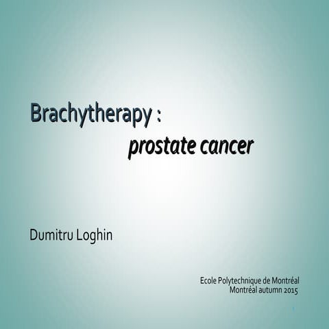 Brachytherapy: Prostate Cancer