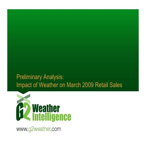 The Impact of Weather on March 2009 Retail Sales