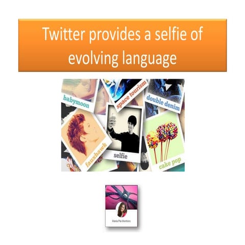 Twitter provides a selfie of envolving language
