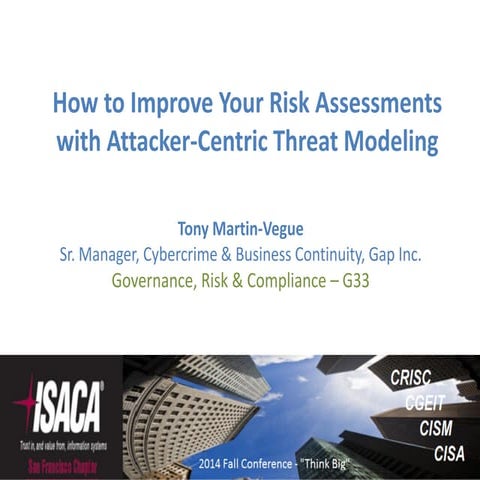 How to Improve Your Risk Assessments with Attacker-Centric Threat Modeling