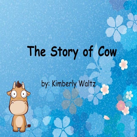 The Story of Cow (G3 allegory story) original version | PPTX