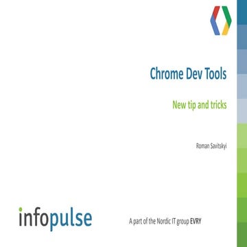 Savitskyi Roman - Chrome Dev Tools. New & Tips