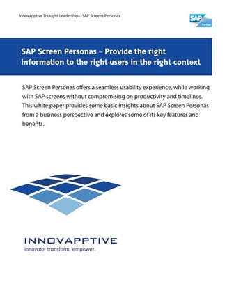 SAP Screen Personas – Provide the right information to the right users in the...