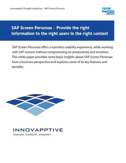 SAP Screen Personas – Provide the right information to the right users in the...