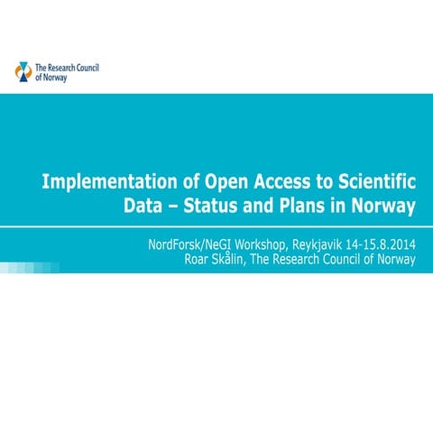 NordForsk Open Access Reykjavik 14-15/8-2014:Status and-plans-norway