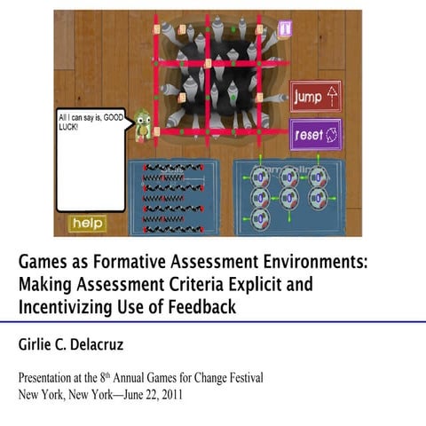 Games as Formative Assessment Environments