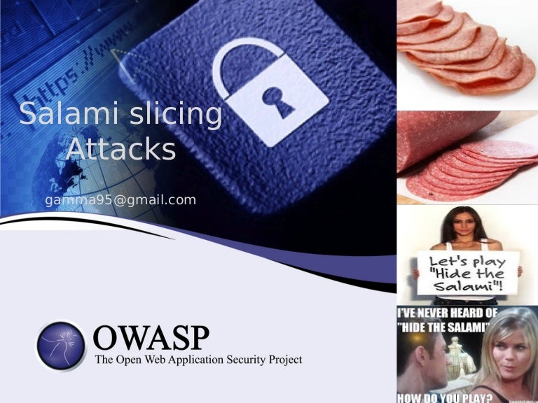 Salami slicing attacks