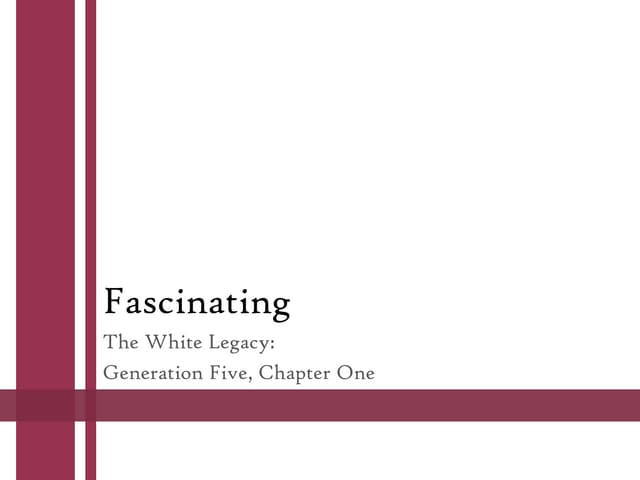 The White Legacy--Generation 5, Chapter 1