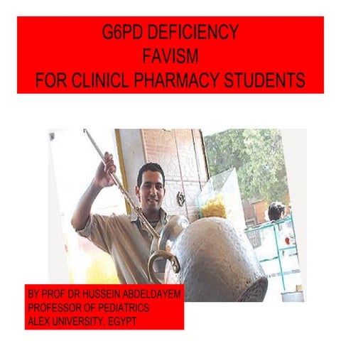 practical points for G6PD Deficiency , Favism