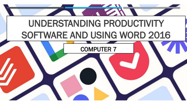 G7-COMPUTER-UNDERSTANDING-PRODUCTIVITY-SOFTWARE-AND-USING-WORD-2016.pptx