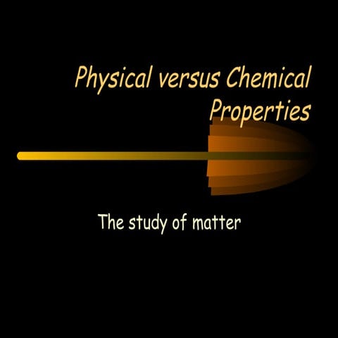 Physical vs. Chemical Properties
