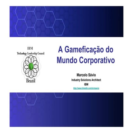 Gameficacao do mundo corporativo