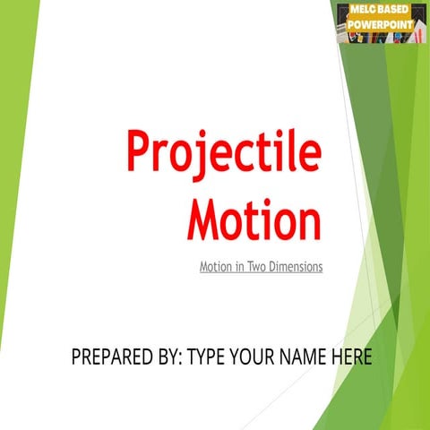 G9 Science Q4- Week 1-2 Projectile Motion.ppt