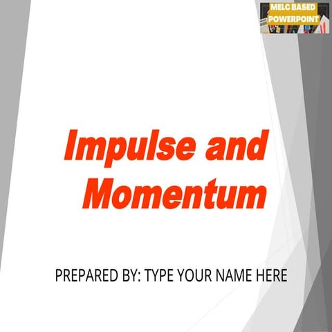 G9 Science Q4- Week 3 Impulse Momentum.ppt