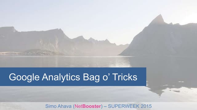 Google Analytics Bag O' Tricks