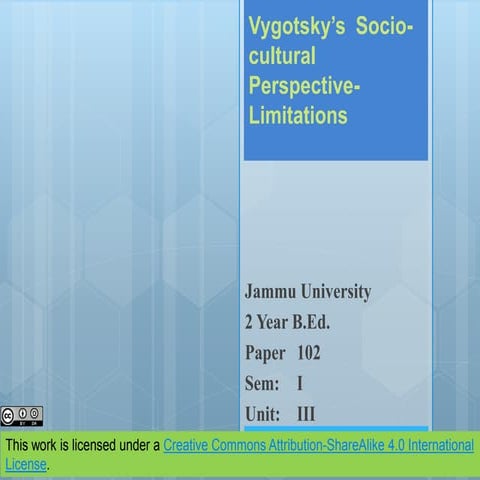 Limitations vygotsky:socio cultural perspective