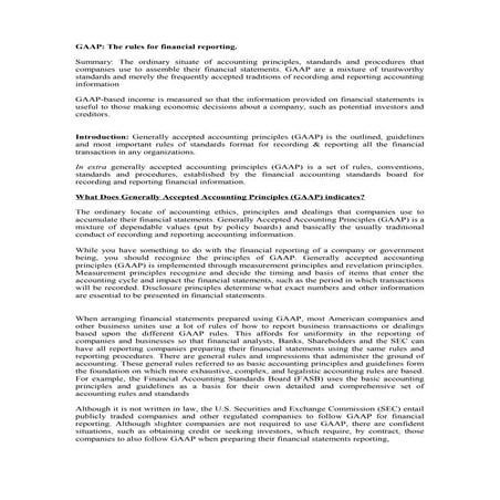 Gaap the rules for financial reporting.