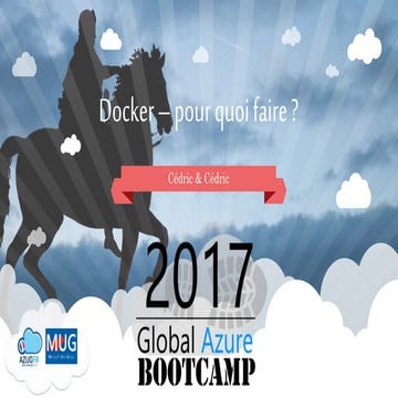 Gab17 lyon-Docker pour quoi faire - Cédric Leblond et Derue