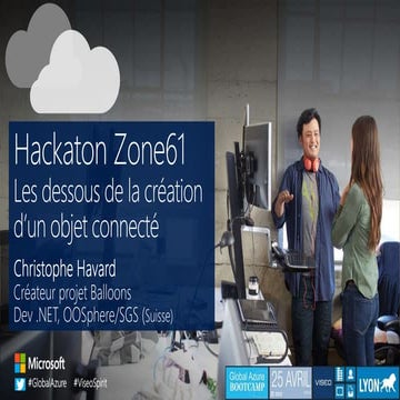 Gab2015 christophe havard_hackaton_zone61_les_dessous_de_la_création_d_un_obj...