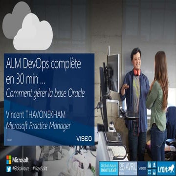 Gab2015 vincent thavonekham_alm_devops_complète_en30_min_et_comment_gérer_la_...