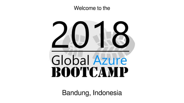 Global Azure Bootcamp 2018 Bandung - Easy Deployment with Azure Container Ser...