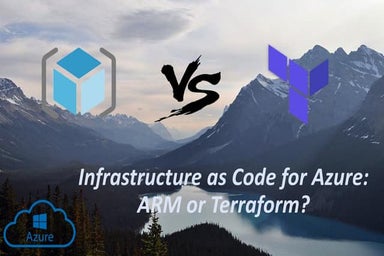 Infrastructure as Code for Azure: ARM or Terraform?