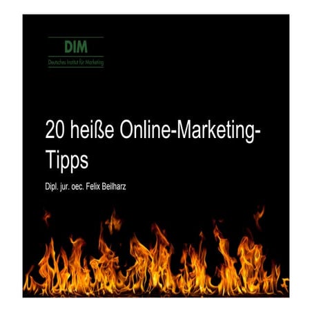 20 heisse Online Marketing Tipps (nicht nur) für Weiterbildner