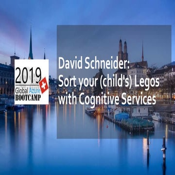 David Schneider: Sort your (child's) Legos with Cognitive Services