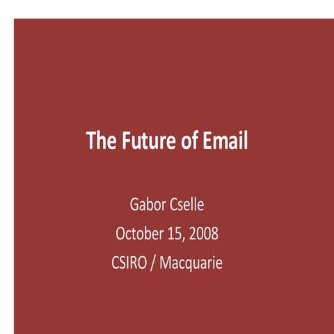 Gabor Cselle - The Future of Email