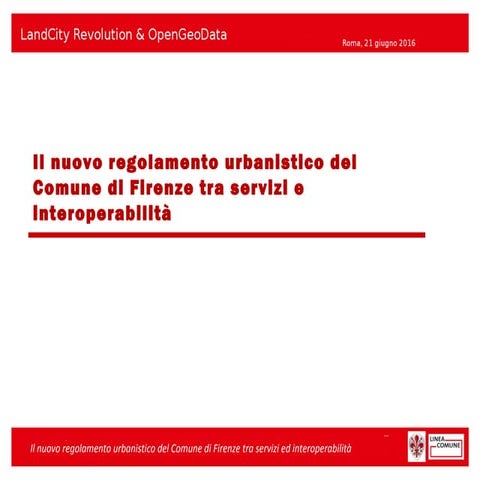 LandCity Revolution 2016 - c - Emanuele Geri (Comune di Firenze) e Gabriele A...
