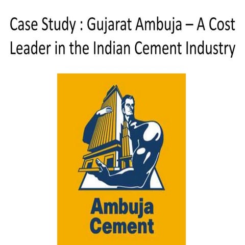 Gujarat Ambuja Cements Limited Cast Study