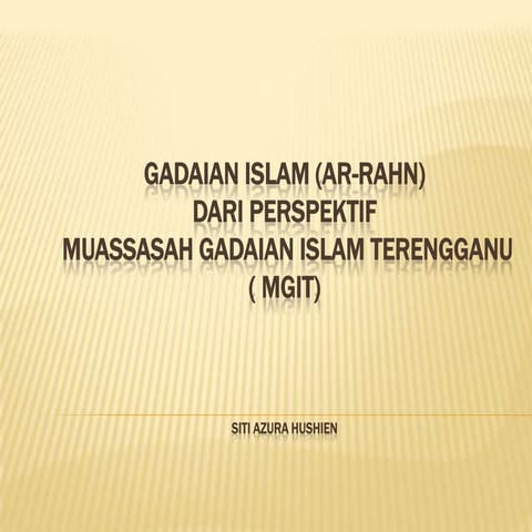 Gadaian Islam (Ar Rahn) | PPTX