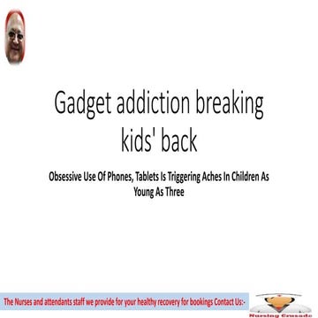 Gadget addiction breaking kids' back