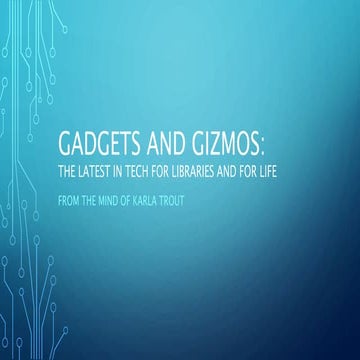 Gadgets and gizmos 2016