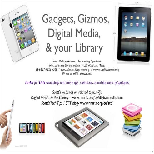 Gadgets, Digital Media and your Library.