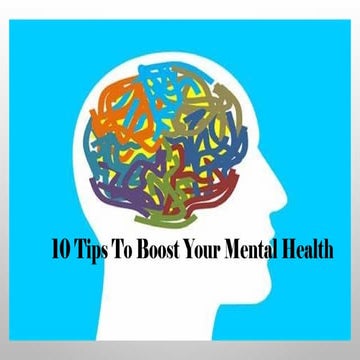 10 tips to maintain good mental health | PPTX