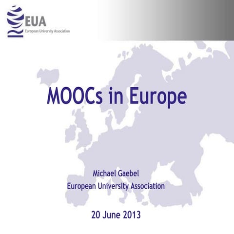 MOOCs in Europe by Michael Gaebel (EUA)