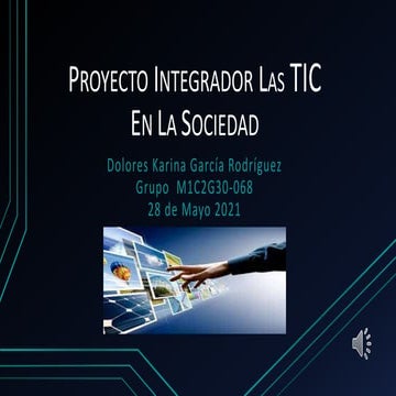 Proyecto Integrador: Las TIC en la sociedad